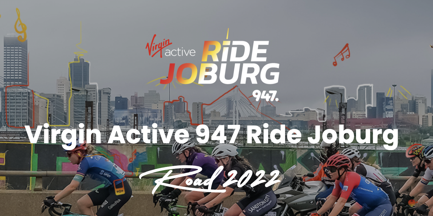 Virgin Active 947 Ride Joburg Road 2022
